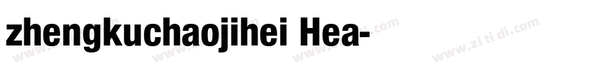 zhengkuchaojihei Hea字体转换